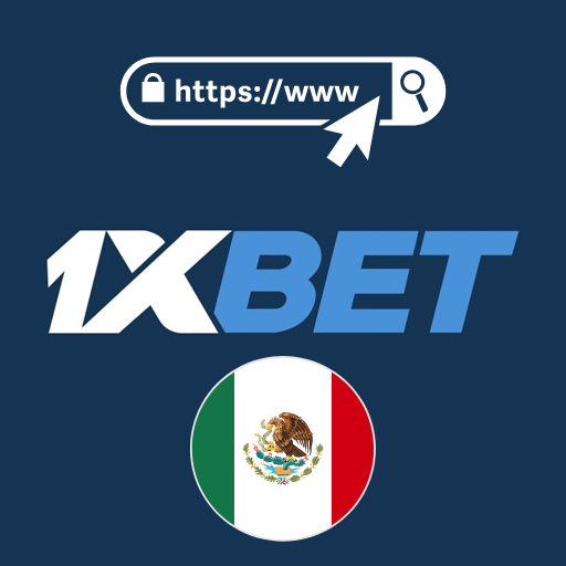 1xBet Mexico Alternative Link - Mirror